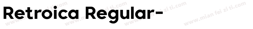 Retroica Regular字体转换